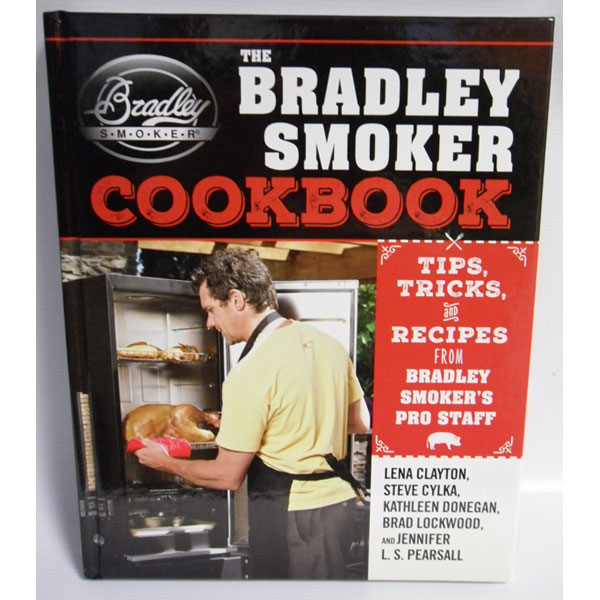 Bradley Smoker - Das Bradley Smoker Kochbuch (englisch)
